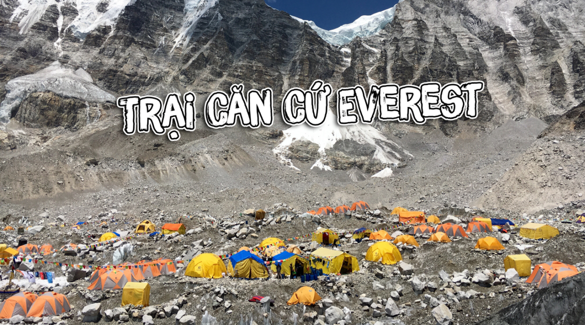 Trại căn cứ Everest Tây Tạng - Nepal